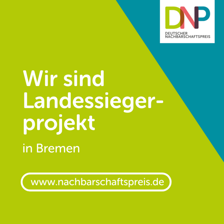 Wir sind Landessiegerprojekt in Bremen